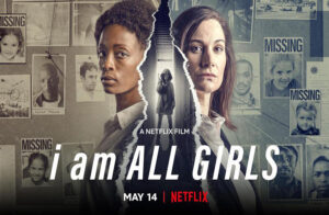 Cover proster from Netflix's I am All Girls